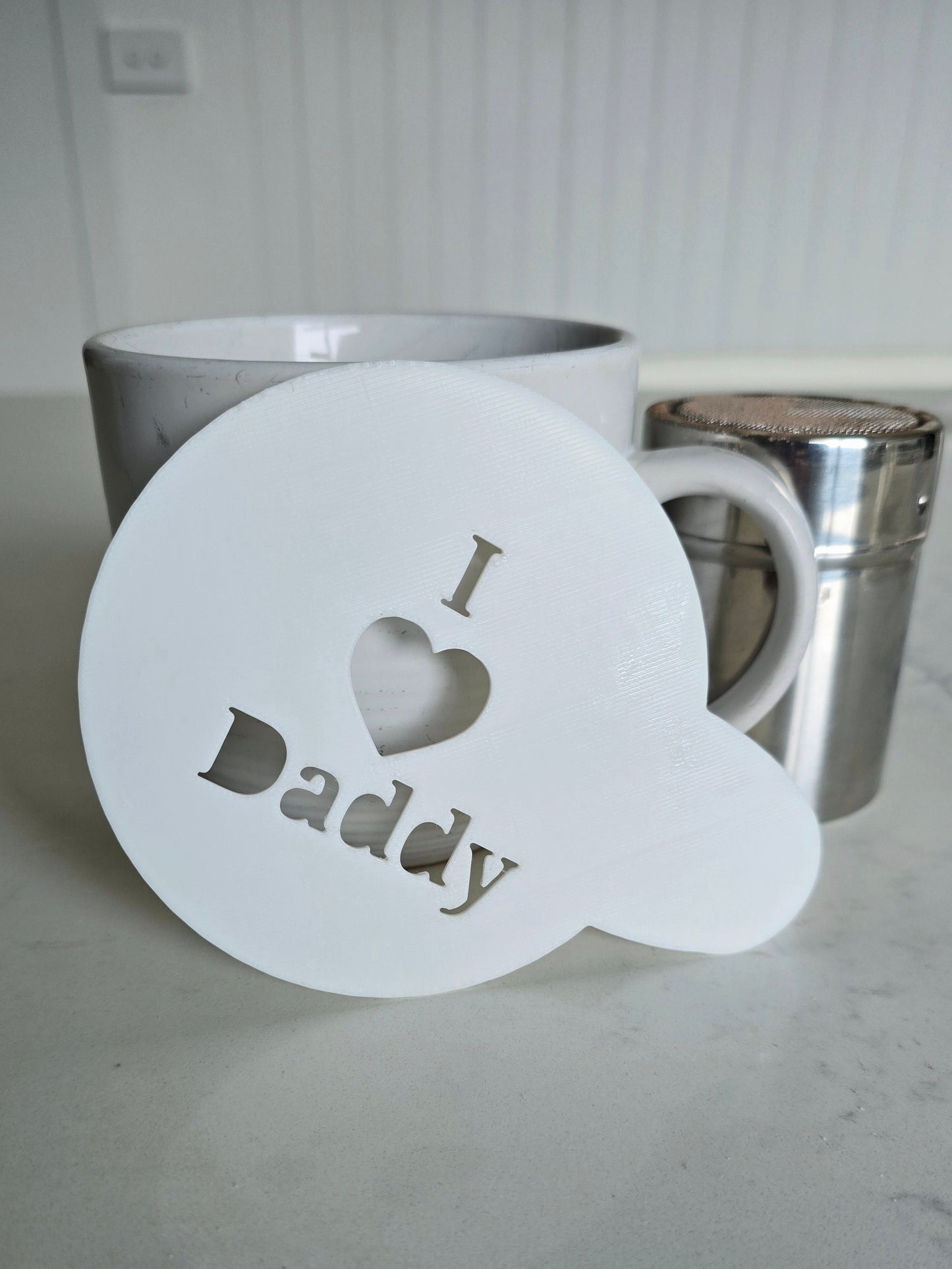 I Love Daddy - Coffee / Hot Chocolate Stencil - 3D printed
