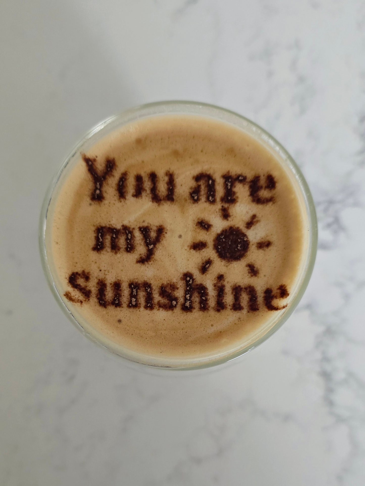 You are my Sunshine - Coffee / Hot Chocolate Stencil - 3D printed