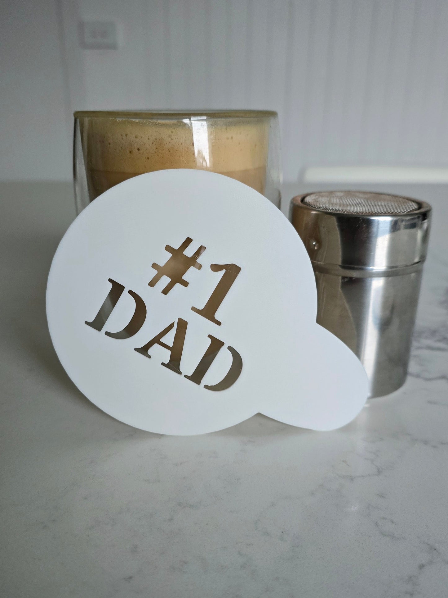 #1 Dad - Coffee / Hot Chocolate Stencil - 3D printed
