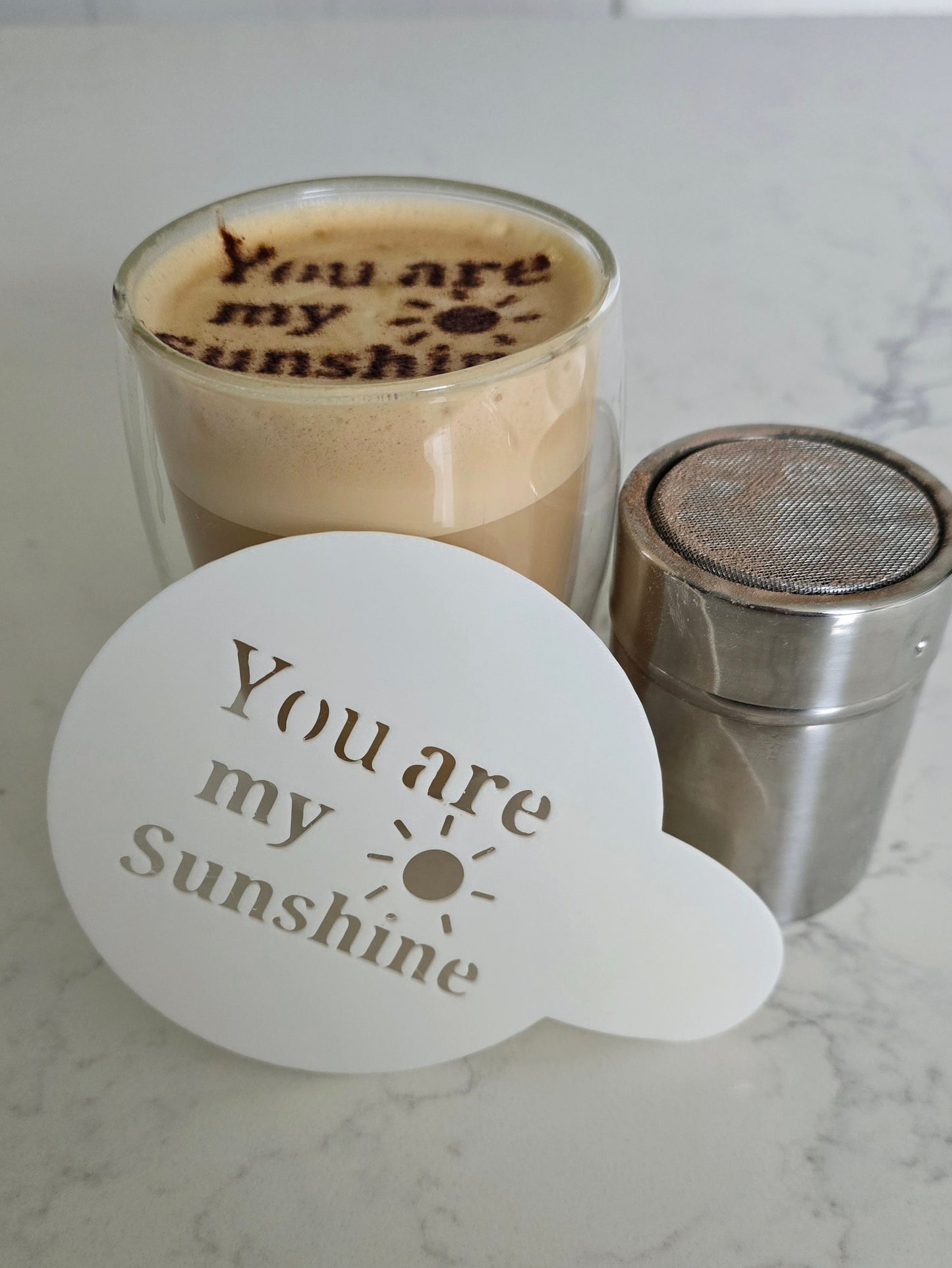 You are my Sunshine - Coffee / Hot Chocolate Stencil - 3D printed