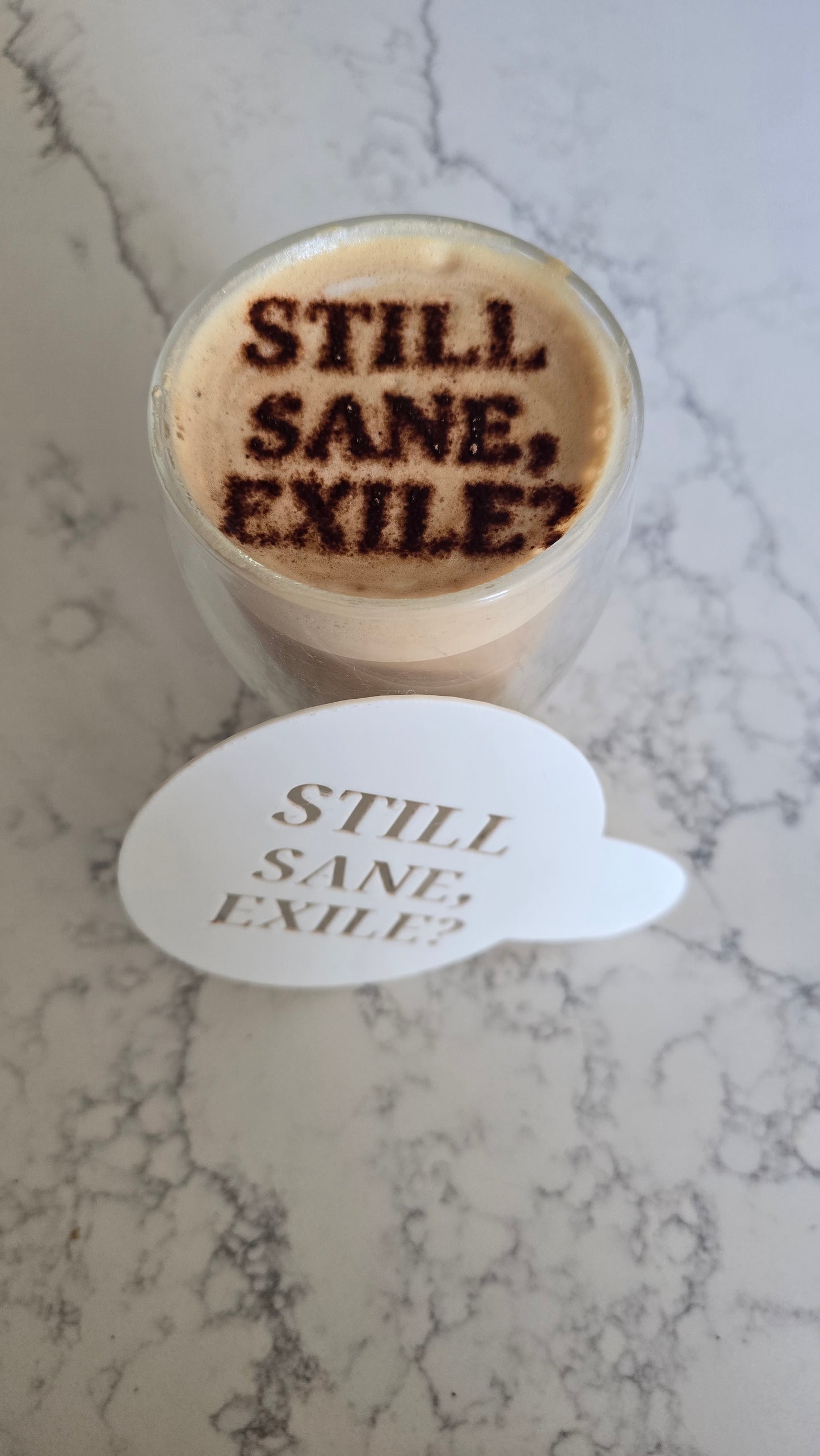 Still Sane Exile? Path of Exile POE - Coffee / Hot Chocolate Stencil - 3D printed